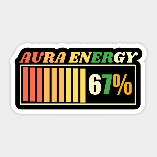 Aura Energy 67 Meme Gen Alpha Sticker by The WYLD Tribe